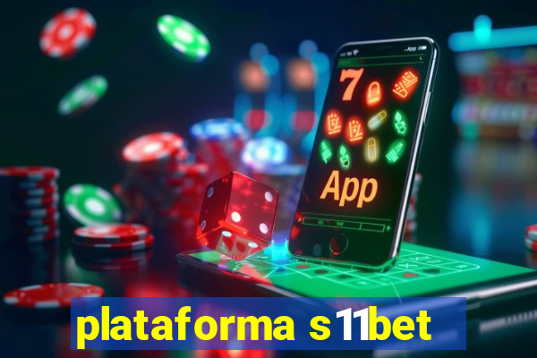 plataforma s11bet